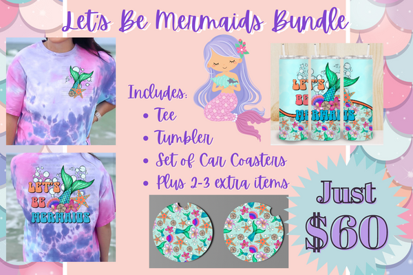 Let's Be Mermaids Bundle